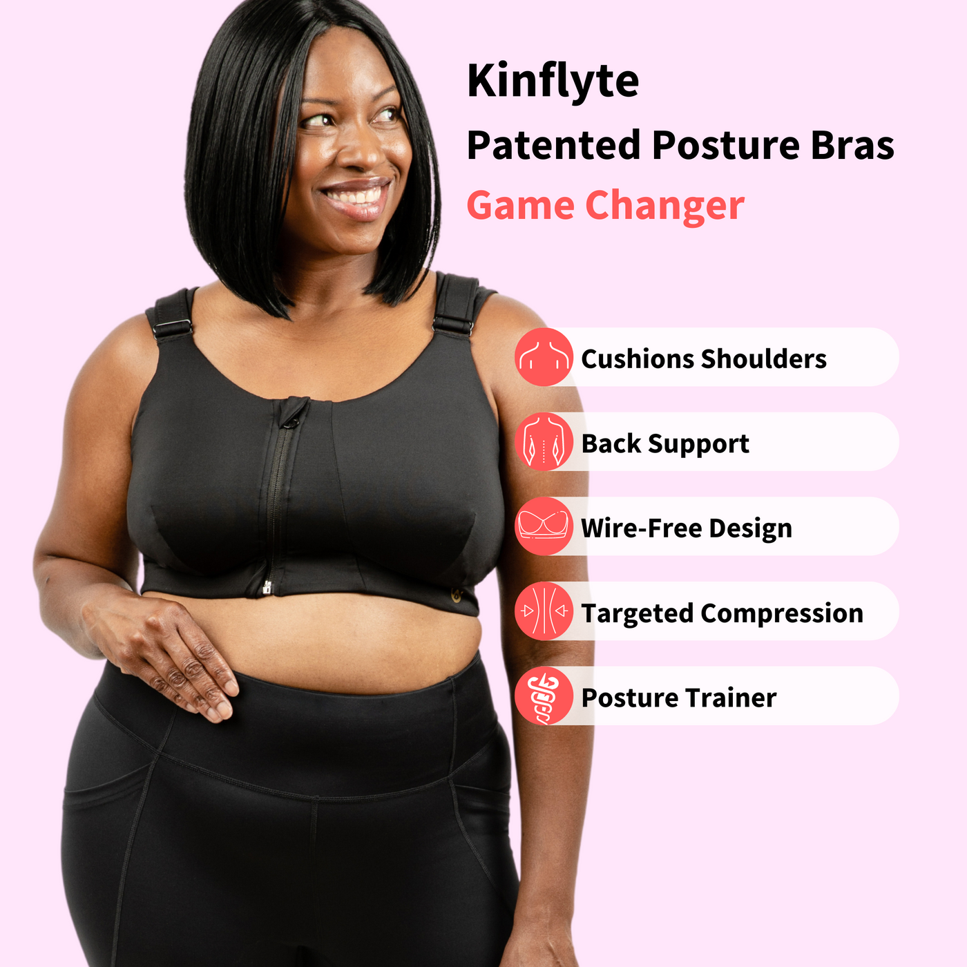 Kinflyte patented posture bras with back support have the most inclusive size range: XS to 7XL, A to M bra cup support. Patented Posture Bra that cushions shoulders, back support, wireless, targeted compression